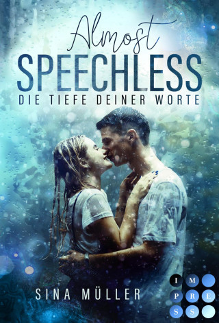 Sina Müller: Almost Speechless. Die Tiefe deiner Worte