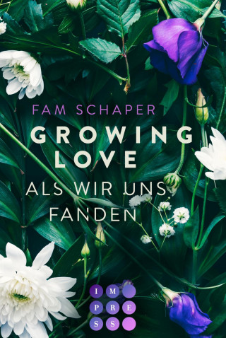 Fam Schaper: Growing Love. Als wir uns fanden