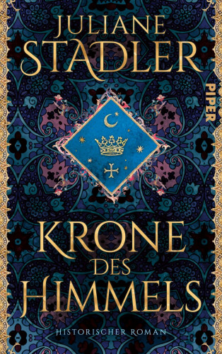 Juliane Stadler: Krone des Himmels