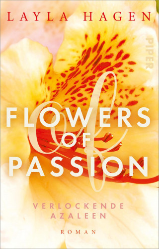 Layla Hagen: Flowers of Passion – Verlockende Azaleen