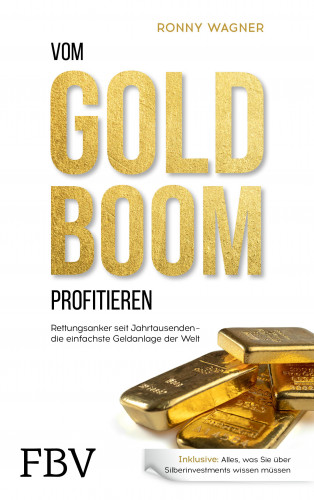 Ronny Wagner: Vom Goldboom profitieren