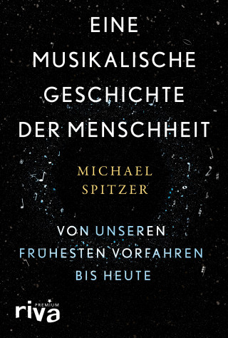 Michael Spitzer: Eine musikalische Geschichte der Menschheit