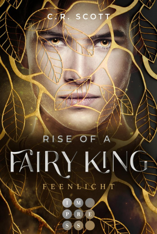 C. R. Scott: Rise of a Fairy King. Feenlicht