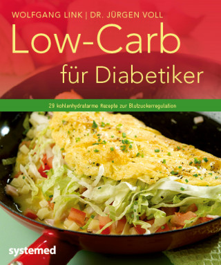 Wolfgang Link, Jürgen Voll: Low-Carb für Diabetiker