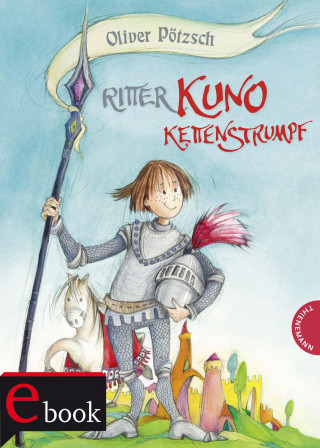 Oliver Pötzsch: Ritter Kuno Kettenstrumpf