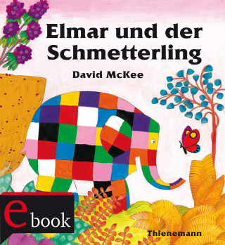 David McKee: Elmar: Elmar und der Schmetterling