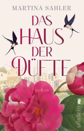 Martina Sahler: Das Haus der Düfte