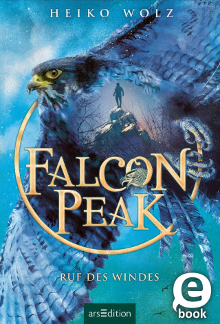 Heiko Wolz: Falcon Peak - Ruf des Windes (Falcon Peak 2)