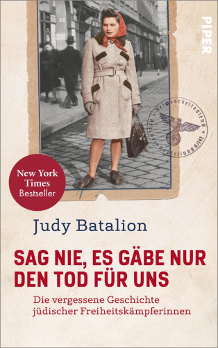 Judy Batalion: Sag nie, es gäbe nur den Tod für uns