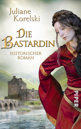 Juliane Korelski: Die Bastardin