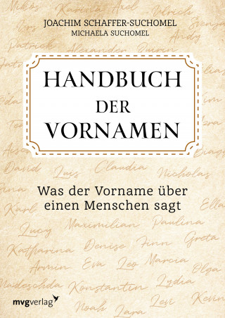 Joachim Schaffer-Suchomel, Michaela Suchomel: Handbuch der Vornamen