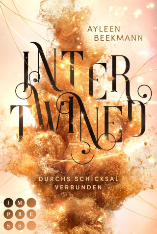 Ayleen Beekmann: Intertwined. Durchs Schicksal verbunden