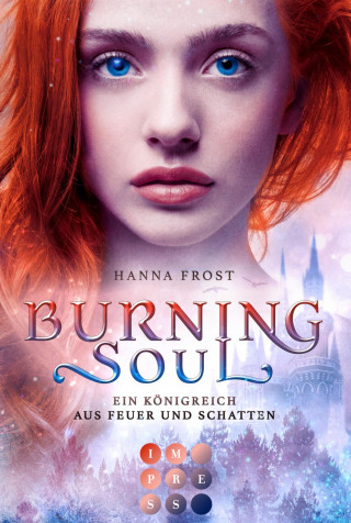 Hanna Frost: Burning Soul (Ein Königreich aus Feuer und Schatten 1)