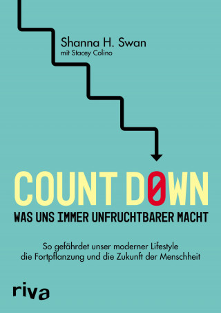 Shanna H. Swan, Stacey Colino: Count down – Was uns immer unfruchtbarer macht