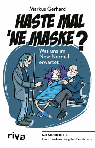 Markus Gerhard: Haste mal 'ne Maske?