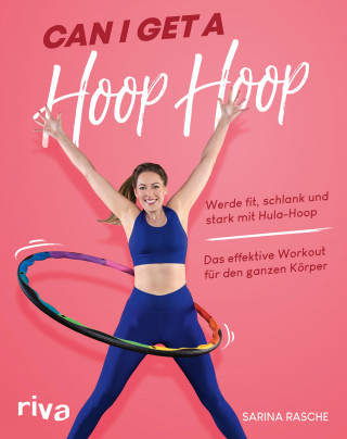 Sarina Rasche: Can I Get A Hoop Hoop
