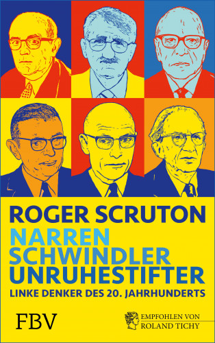 Roger Scruton: Narren, Schwindler, Unruhestifter
