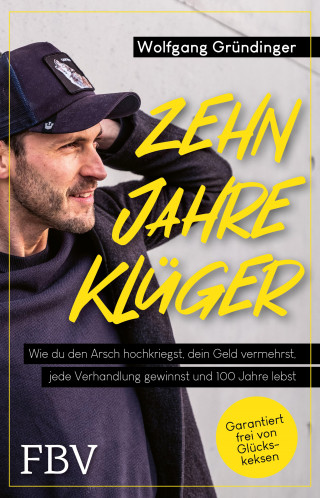 Wolfgang Gründinger: Zehn Jahre klüger