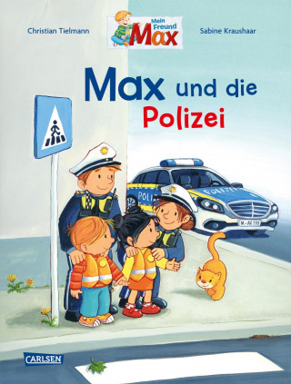 Christian Tielmann: Max-Bilderbücher: Max und die Polizei