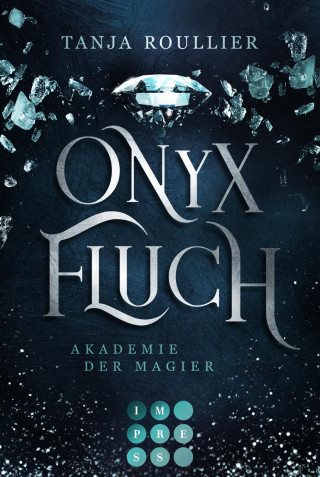 Tanja Roullier: Onyxfluch (Akademie der Magier 2)