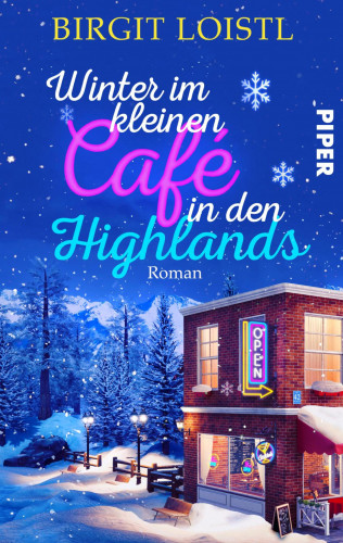 Birgit Loistl: Winter im kleinen Cafe in den Highlands