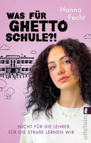 Hanna Fecht: Was für Ghettoschule?!