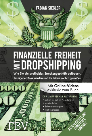 Fabian Siegler: Finanzielle Freiheit mit Dropshipping – aktualisierte und erweiterte Ausgabe