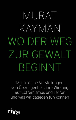 Murat Kayman: Wo der Weg zur Gewalt beginnt