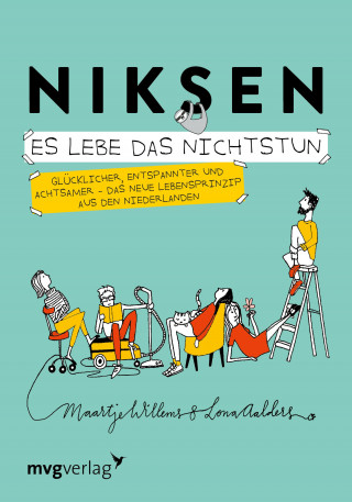 Maartje Willems: Niksen – Es lebe das Nichtstun