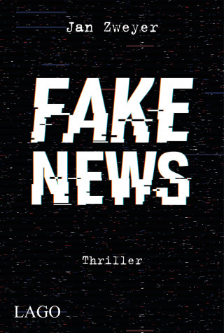 Jan Zweyer: Fake News
