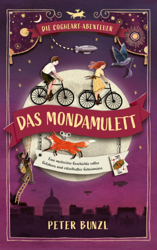 Peter Bunzl: Die Cogheart-Abenteuer: Das Mondamulett