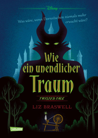 Walt Disney, Liz Braswell: Disney. Twisted Tales: Wie ein unendlicher Traum (Dornröschen)