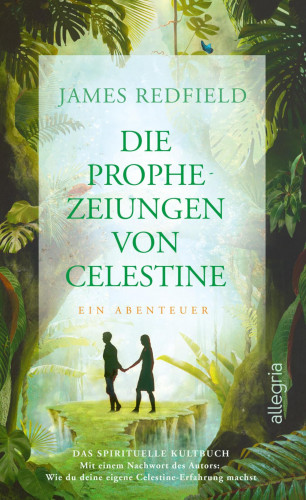 James Redfield: Die Prophezeiungen von Celestine