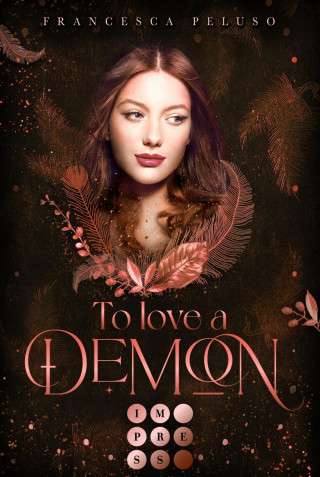 Francesca Peluso: To Love a Demon (Erbin der Lilith 2)
