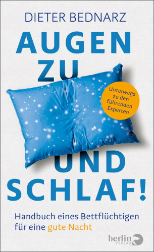 Dieter Bednarz: Augen zu und Schlaf!