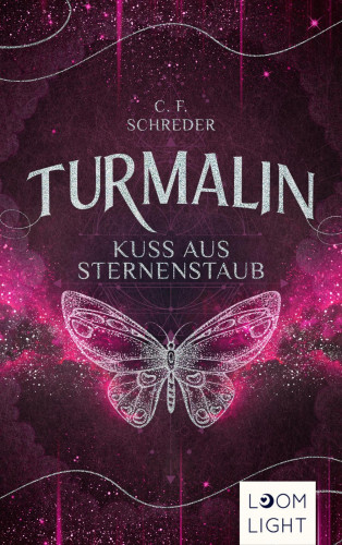 C. F. Schreder: Turmalin 2: Kuss aus Sternenstaub