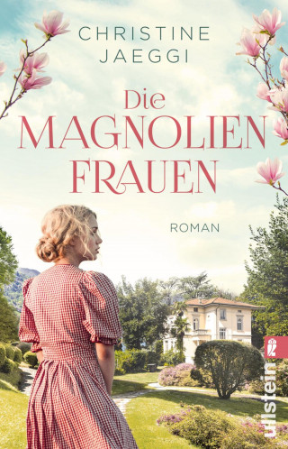 Christine Jaeggi: Die Magnolienfrauen