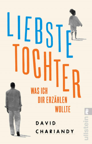 David Chariandy: Liebste Tochter - Was ich dir erzählen wollte