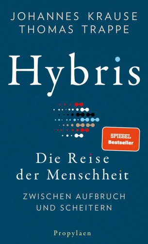 Johannes Krause, Thomas Trappe: Hybris