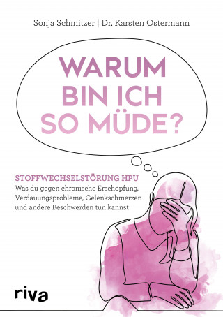 Sonja Schmitzer, Karsten Ostermann: Warum bin ich so müde?