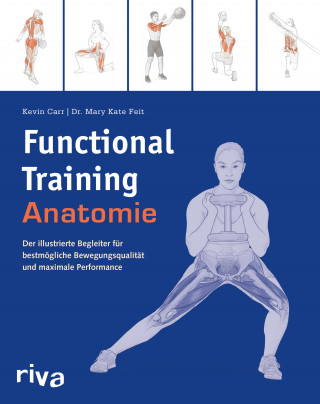 Kevin Carr, Mary Kate Feit: Functional-Training-Anatomie
