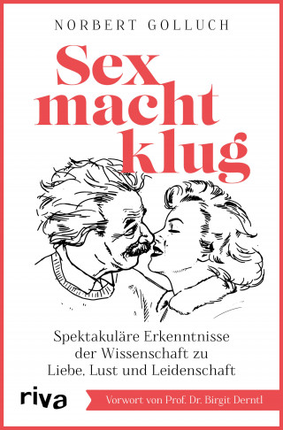 Norbert Golluch: Sex macht klug