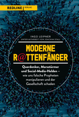 Ingo Leipner: Moderne Rattenfänger