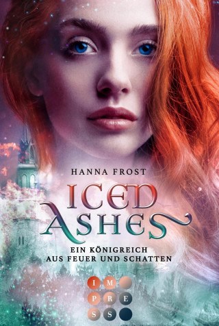 Hanna Frost: Iced Ashes (Ein Königreich aus Feuer und Schatten 2)
