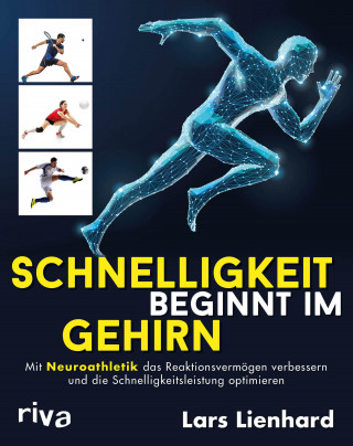 Lars Lienhard: Schnelligkeit beginnt im Gehirn