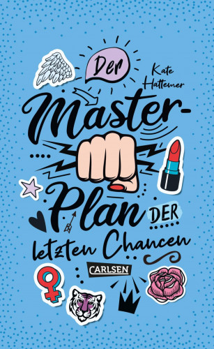 Kate Hattemer: Der Masterplan der letzten Chancen