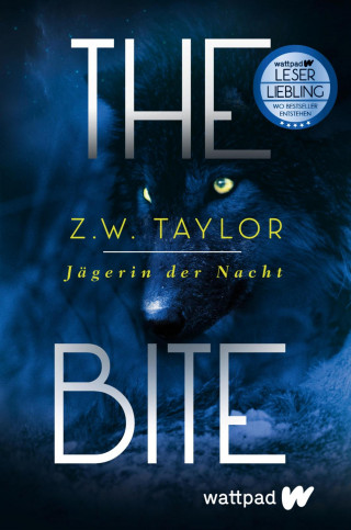 Z. W. Taylor: The Bite: Jägerin der Nacht