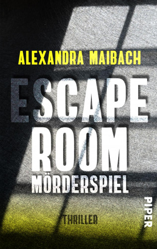 Alexandra Maibach: Escape Room: Mörderspiel