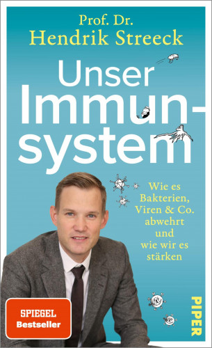 Hendrik Streeck: Unser Immunsystem