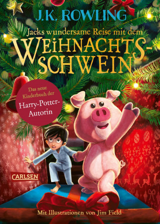 J.K. Rowling: Jacks wundersame Reise mit dem Weihnachtsschwein